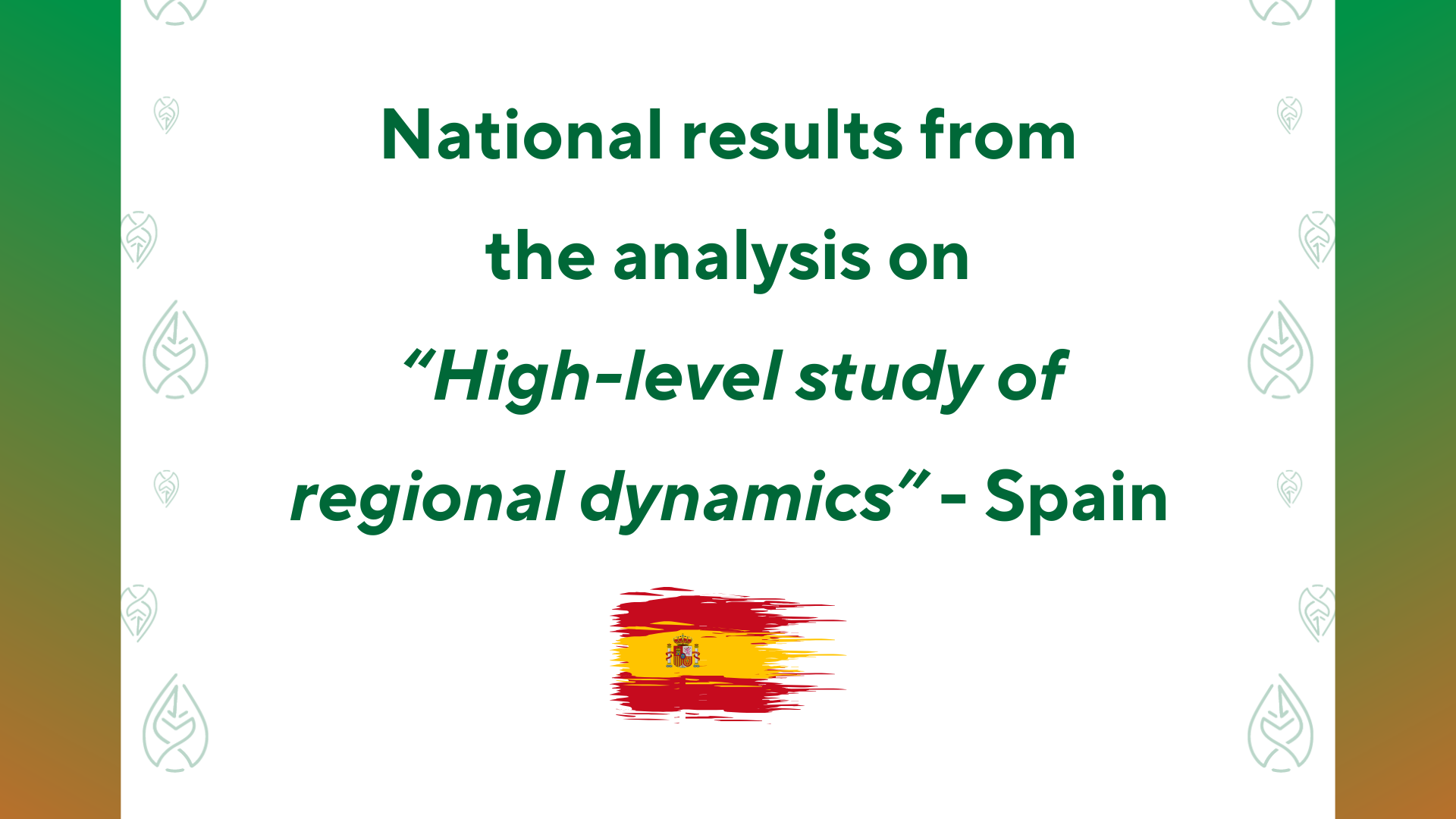 National results from the analysis on “High-level study of regional dynamics” - Spain