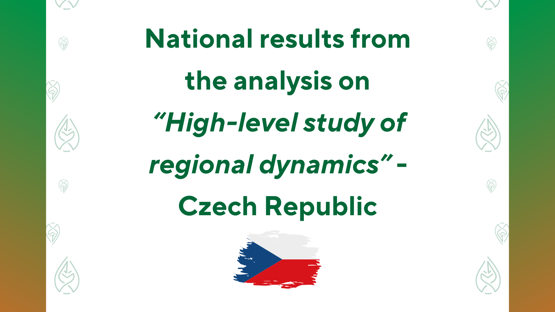 National results from the analysis on “High-level study of regional dynamics” - Czech Republic