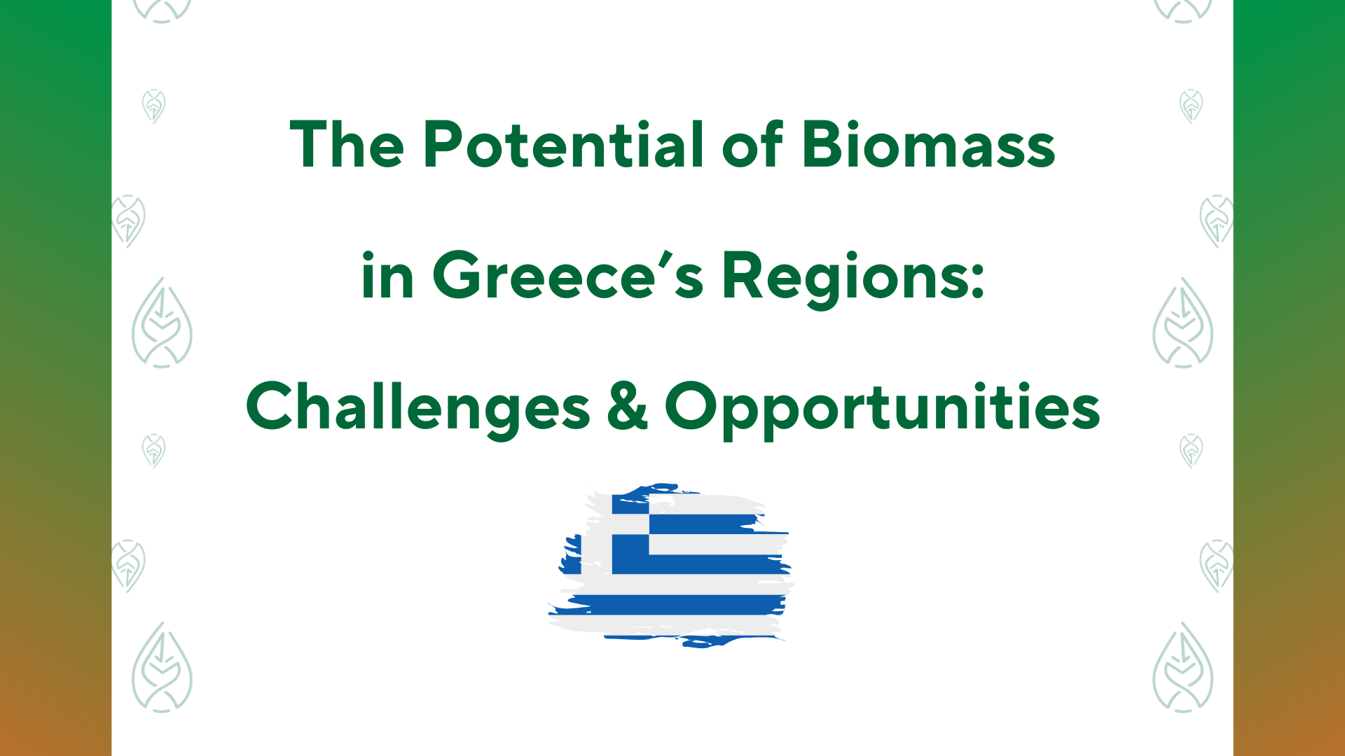 The Potential of Biomass in Greece’s Regions: Challenges and Opportunities